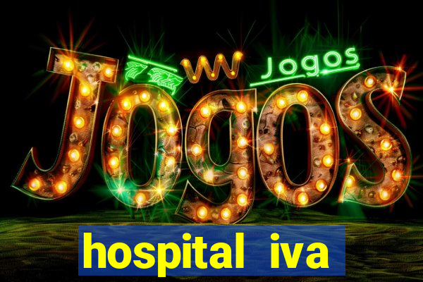 hospital iva trabalhe conosco